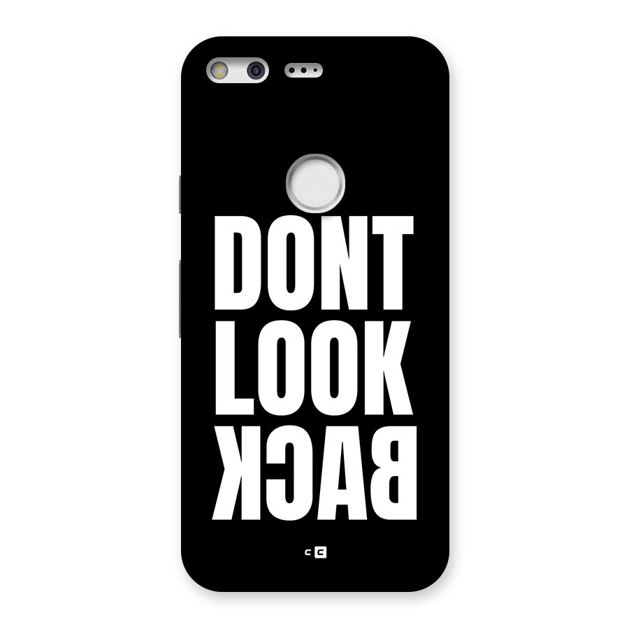 Dont Look Back Back Case for Google Pixel