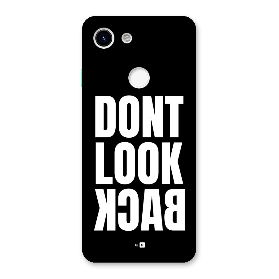 Dont Look Back Back Case for Google Pixel 3