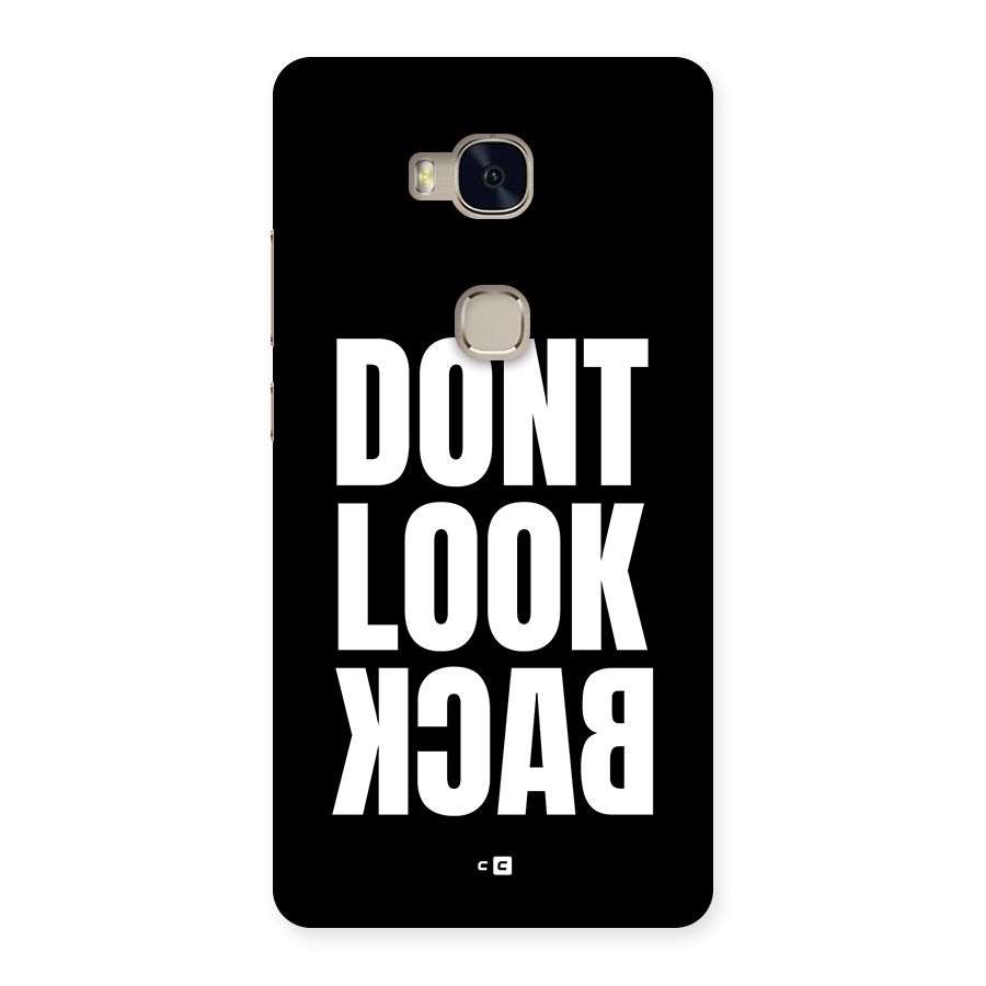 Dont Look Back Back Case for Honor 5X