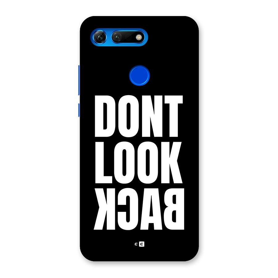 Dont Look Back Back Case for Honor View 20