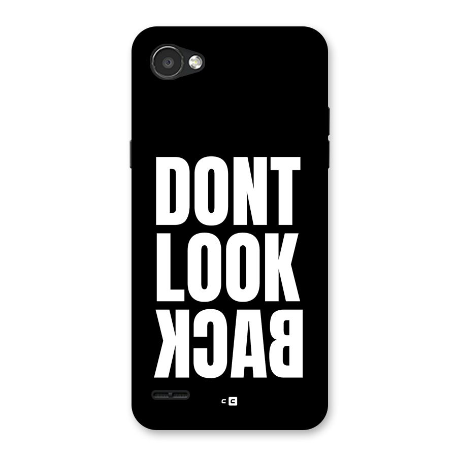 Dont Look Back Back Case for LG Q6