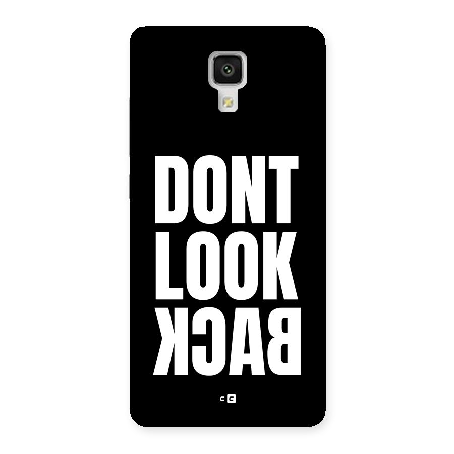 Dont Look Back Back Case for Mi4