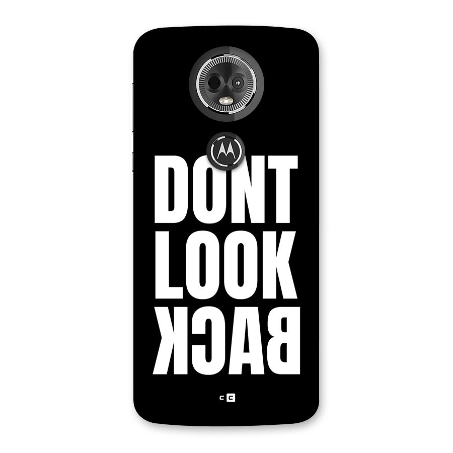 Dont Look Back Back Case for Moto E5 Plus
