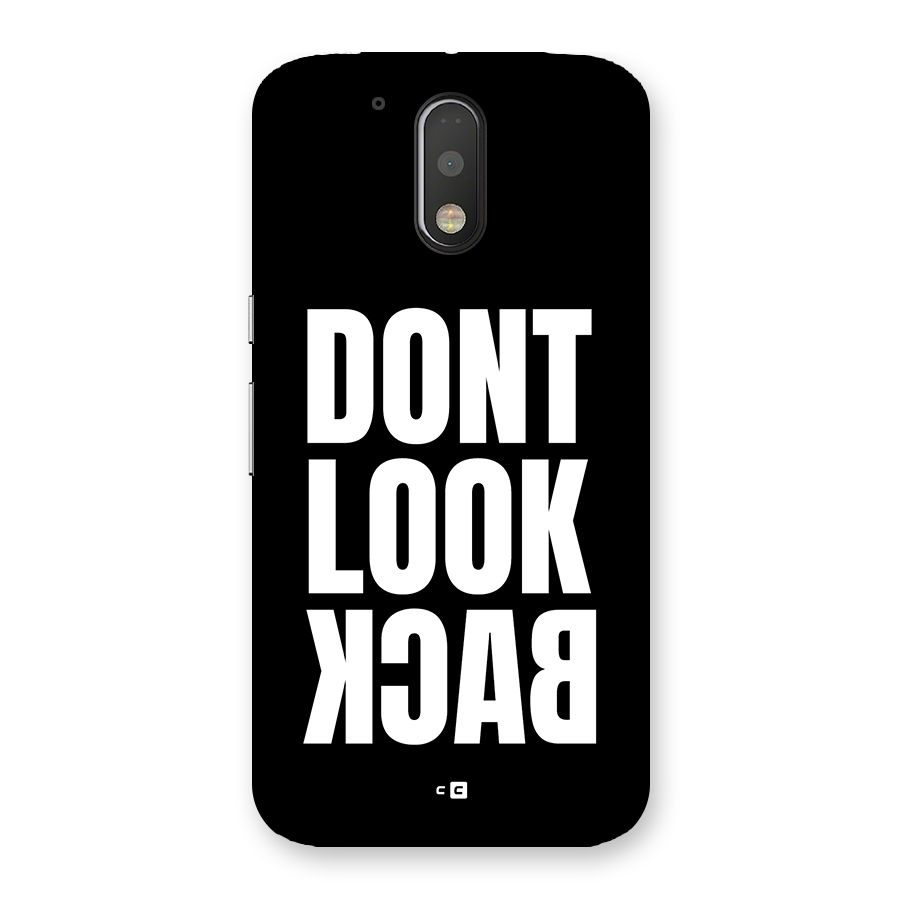 Dont Look Back Back Case for Moto G4 Plus