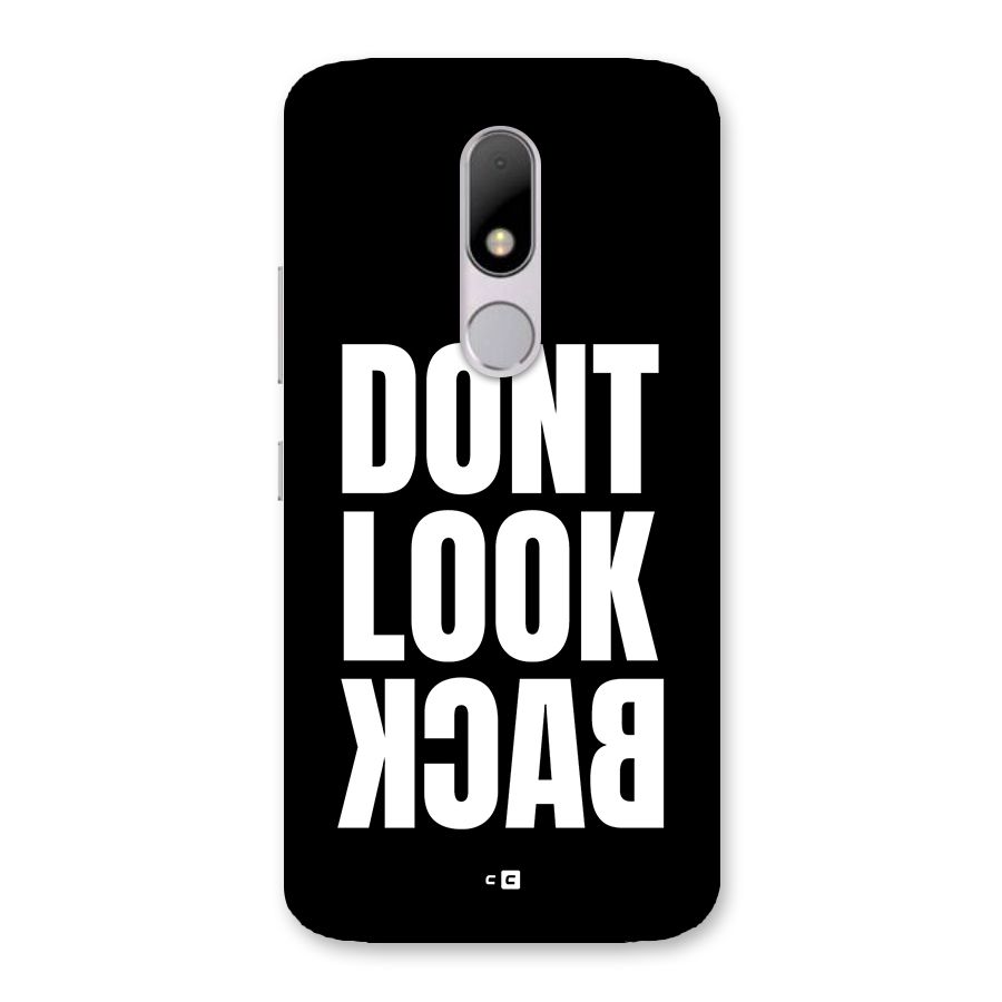 Dont Look Back Back Case for Moto M