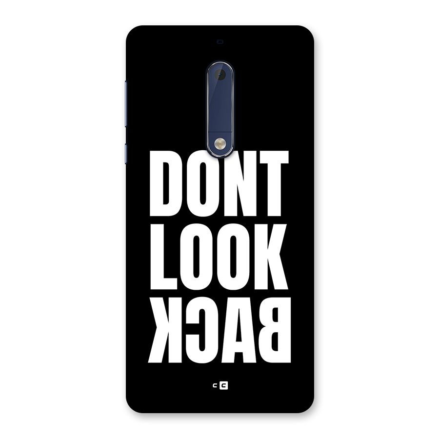Dont Look Back Back Case for Nokia 5