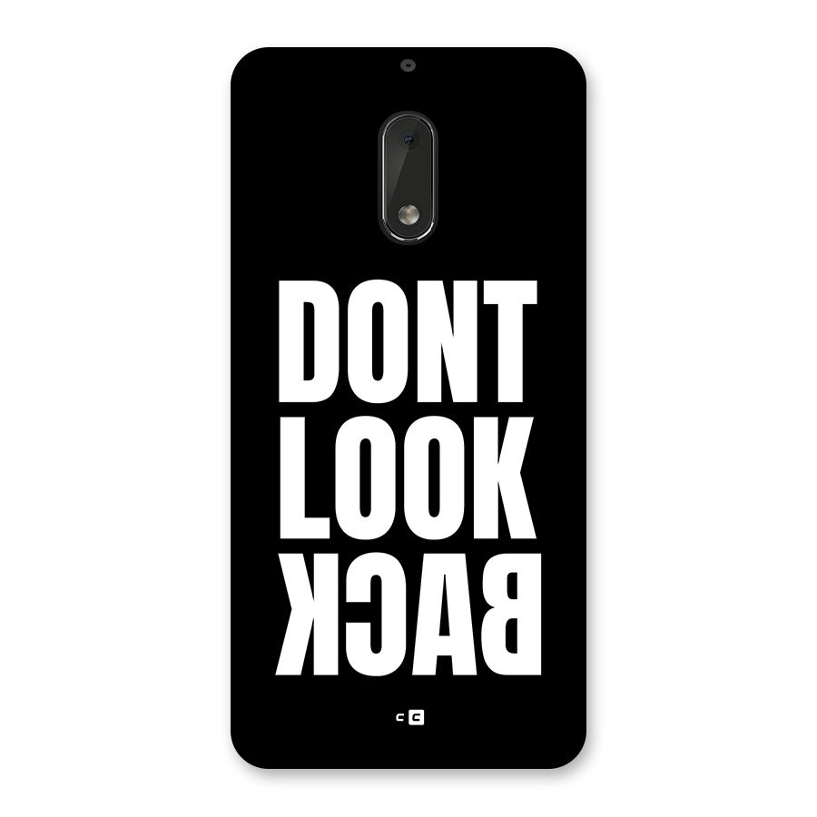 Dont Look Back Back Case for Nokia 6