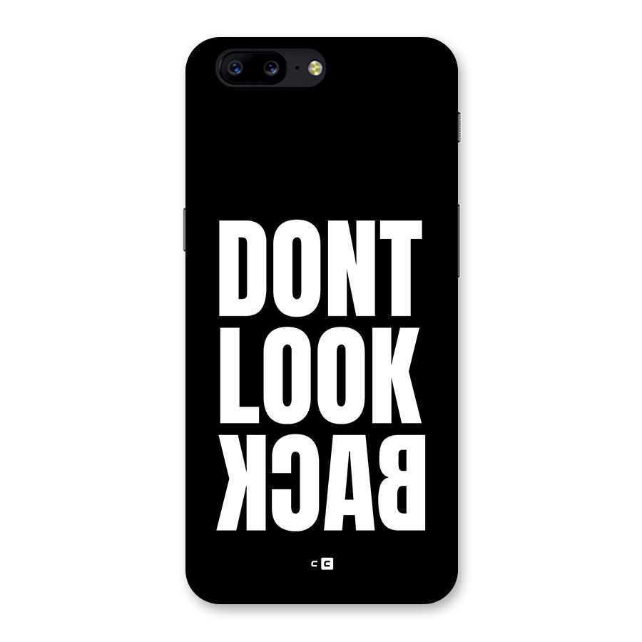 Dont Look Back Back Case for OnePlus 5