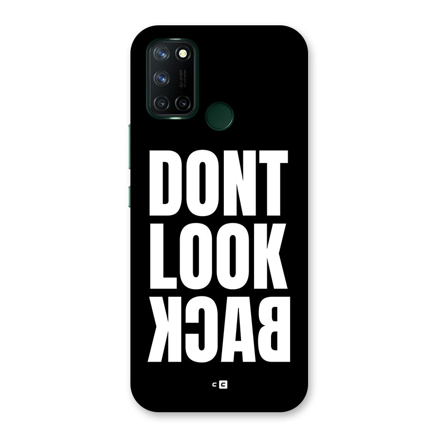 Dont Look Back Back Case for Realme C17