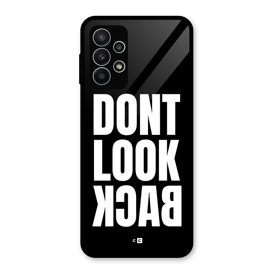 Dont Look Back Glass Back Case for Galaxy A23