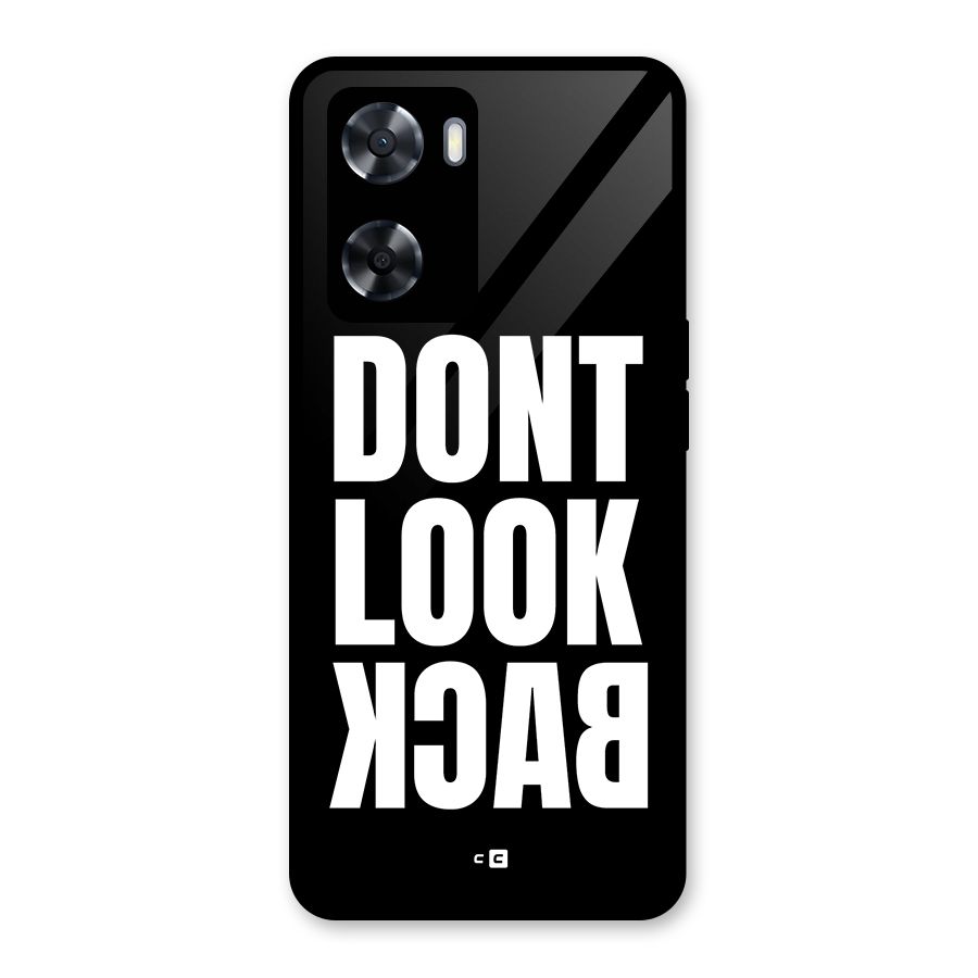 Dont Look Back Glass Back Case for Oppo A57 2022