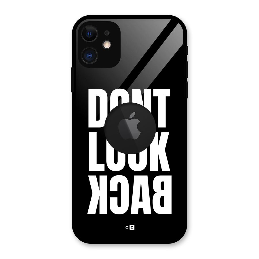 Dont Look Back Glass Back Case for iPhone 11 Logo Cut