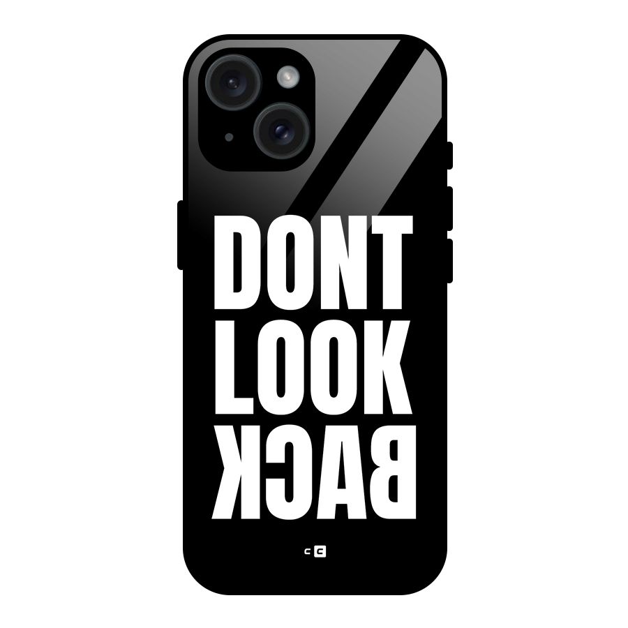 Dont Look Back Glass Back Case for iPhone 15