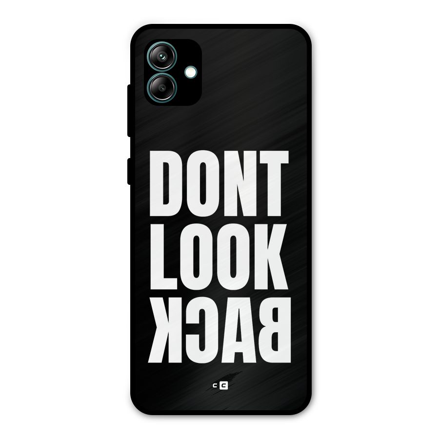 Dont Look Back Metal Back Case for Galaxy A04