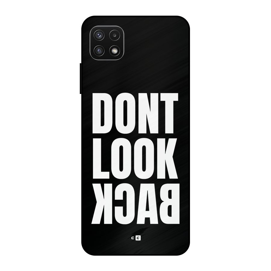Dont Look Back Metal Back Case for Galaxy A22 5G