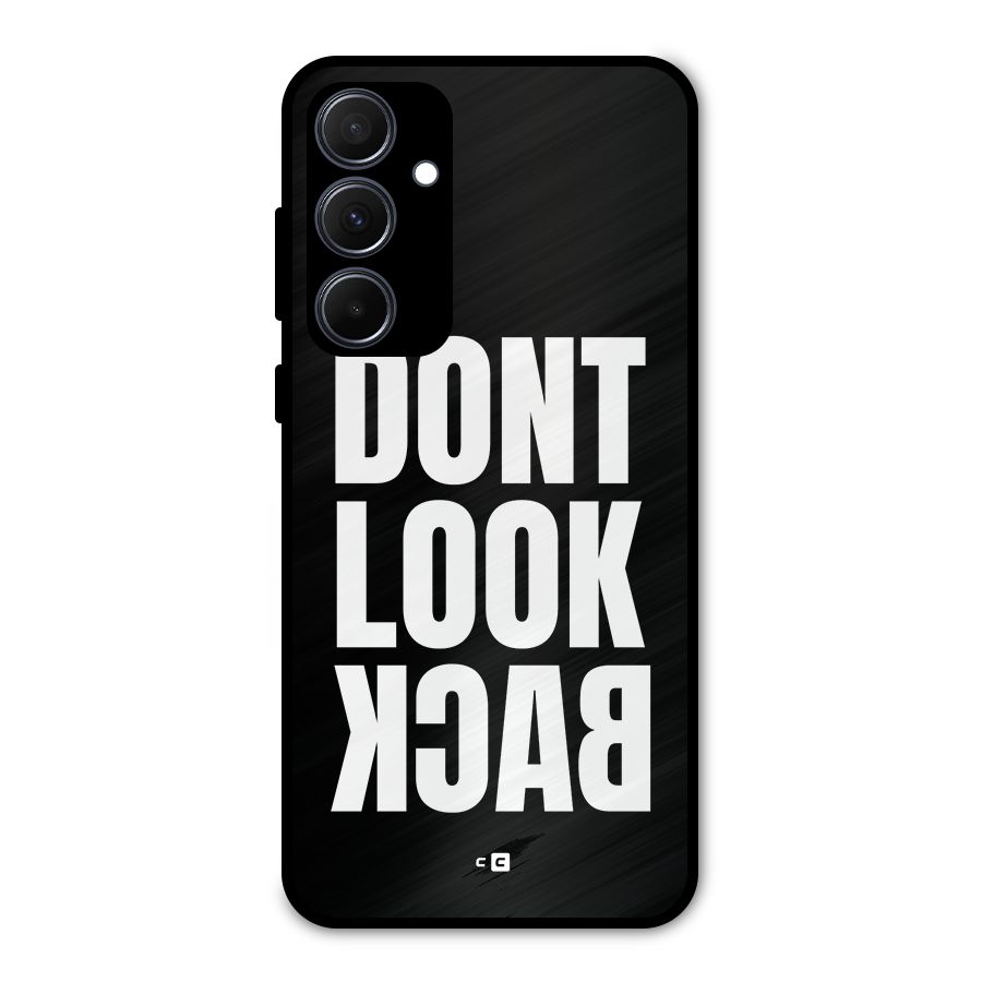 Dont Look Back Metal Back Case for Galaxy A35