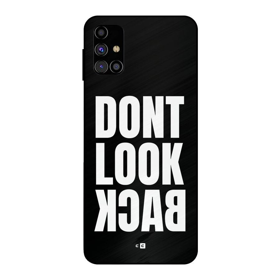 Dont Look Back Metal Back Case for Galaxy M31s