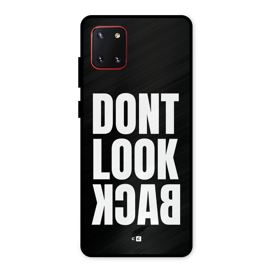 Dont Look Back Metal Back Case for Galaxy Note 10 Lite