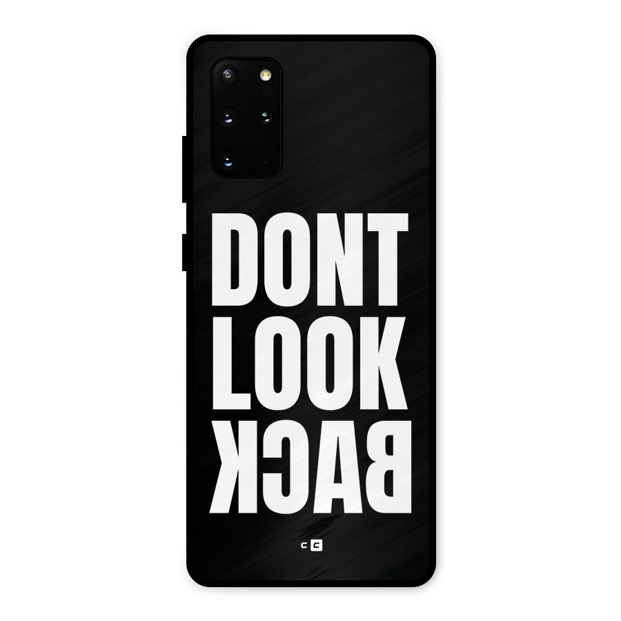 Dont Look Back Metal Back Case for Galaxy S20 Plus