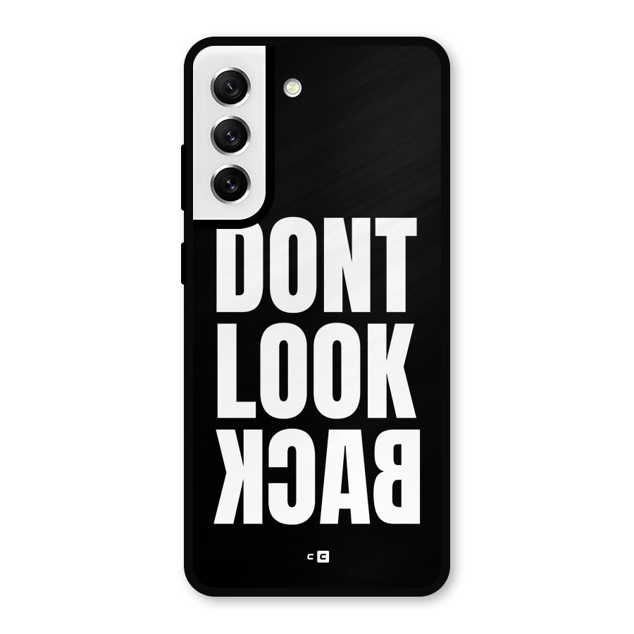 Dont Look Back Metal Back Case for Galaxy S21 FE 5G