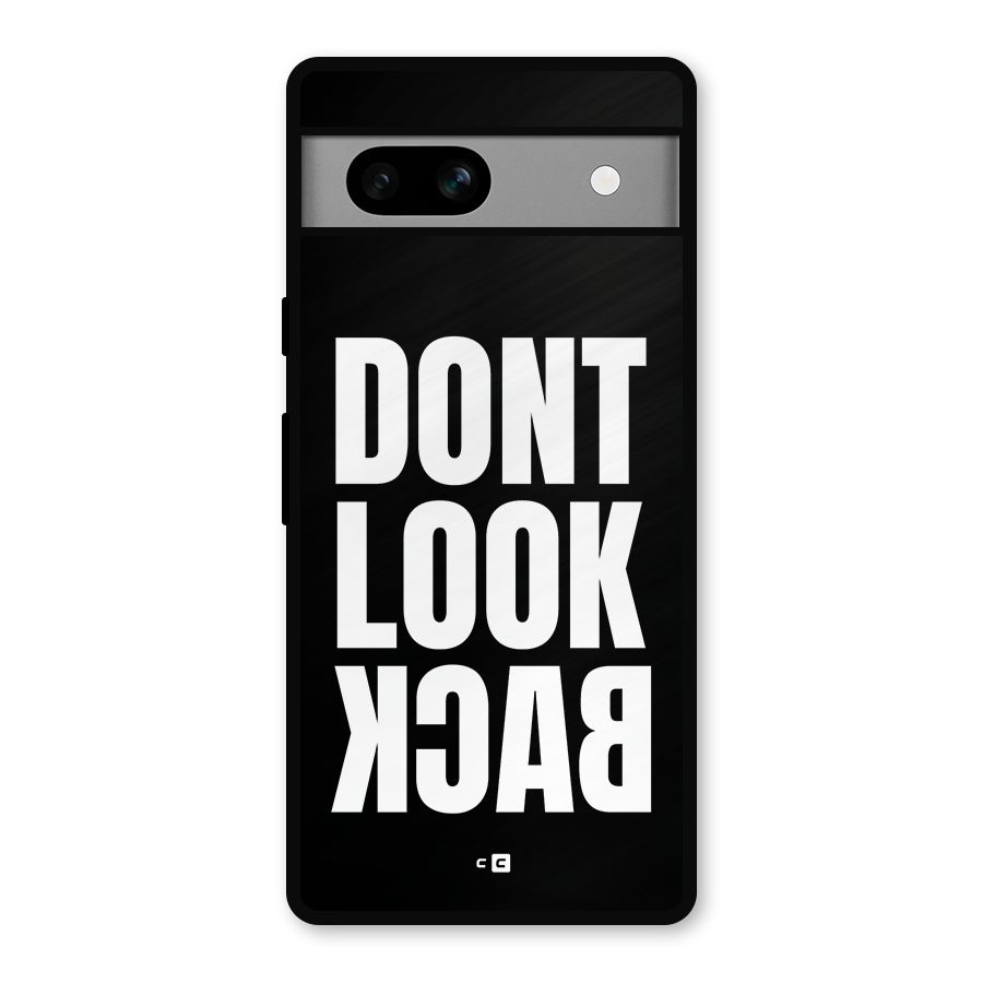 Dont Look Back Metal Back Case for Google Pixel 7a