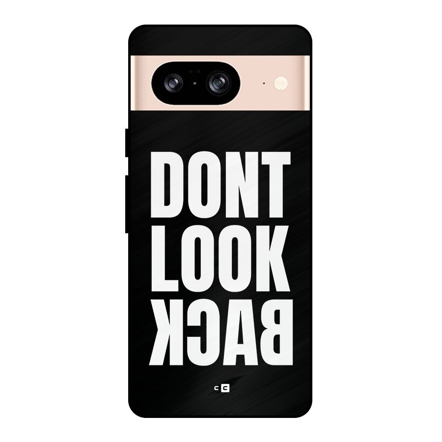 Dont Look Back Metal Back Case for Google Pixel 8