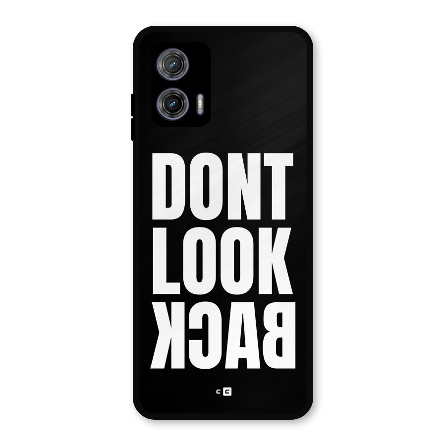 Dont Look Back Metal Back Case for Moto G73