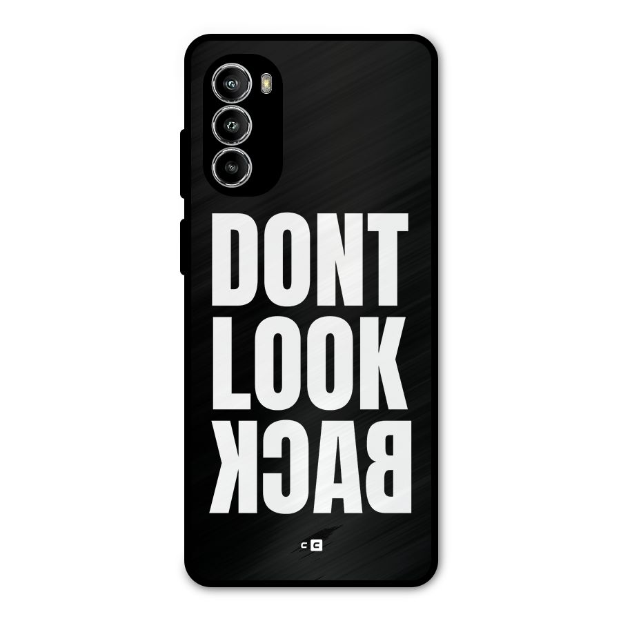 Dont Look Back Metal Back Case for Moto G82