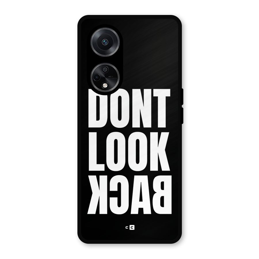 Dont Look Back Metal Back Case for Oppo F23
