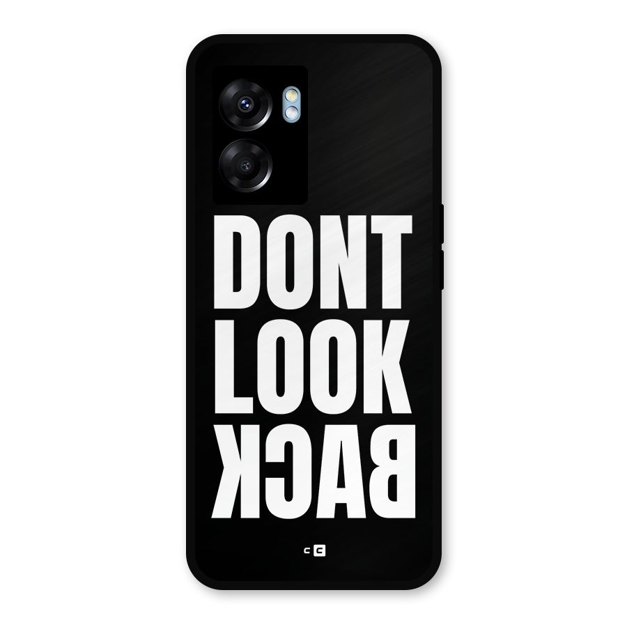 Dont Look Back Metal Back Case for Oppo K10 (5G)