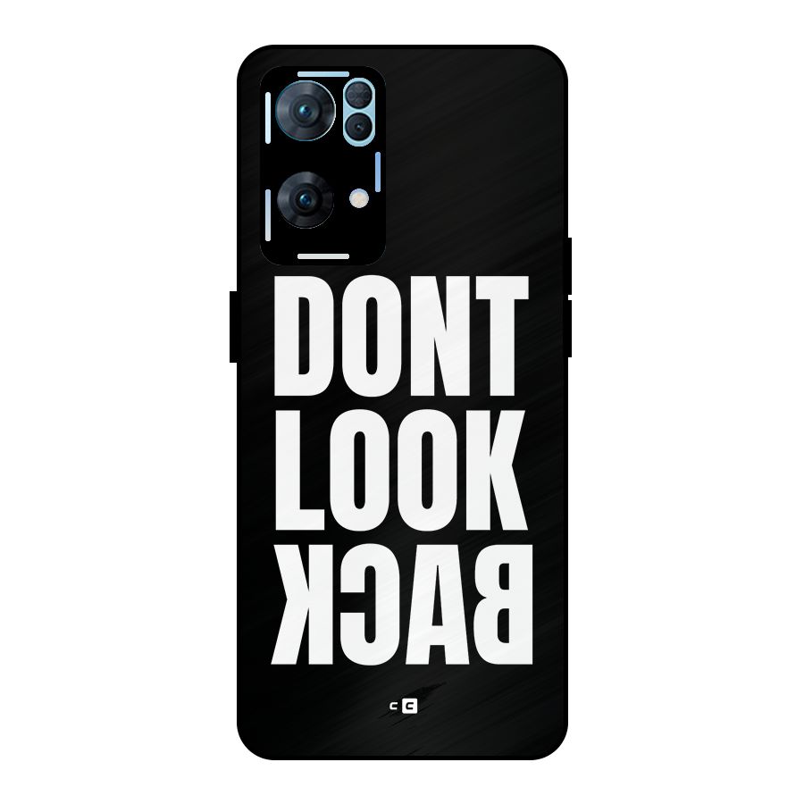 Dont Look Back Metal Back Case for Oppo Reno7 Pro 5G