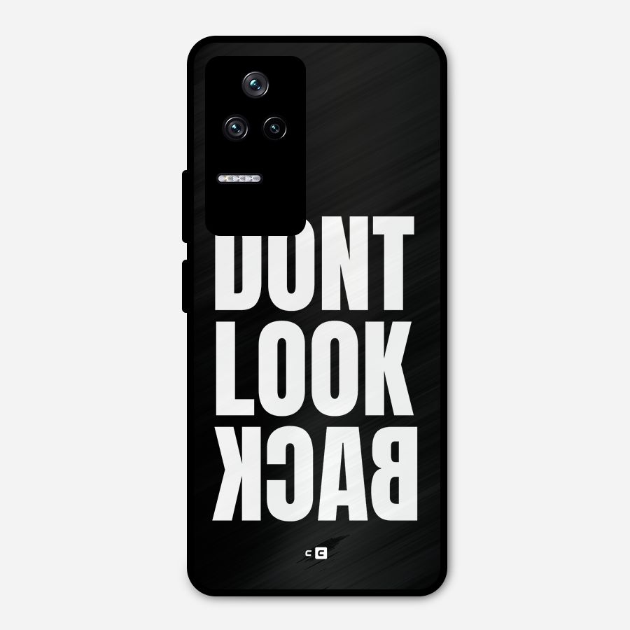 Dont Look Back Metal Back Case for Poco F4 5G