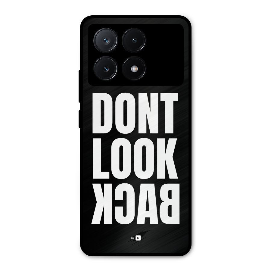 Dont Look Back Metal Back Case for Poco X6 Pro