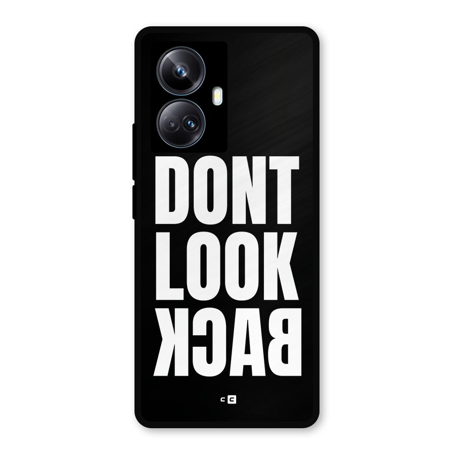 Dont Look Back Metal Back Case for Realme 10 Pro Plus
