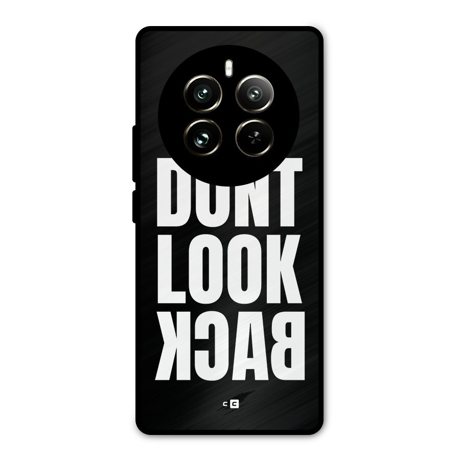 Dont Look Back Metal Back Case for Realme 12 Pro