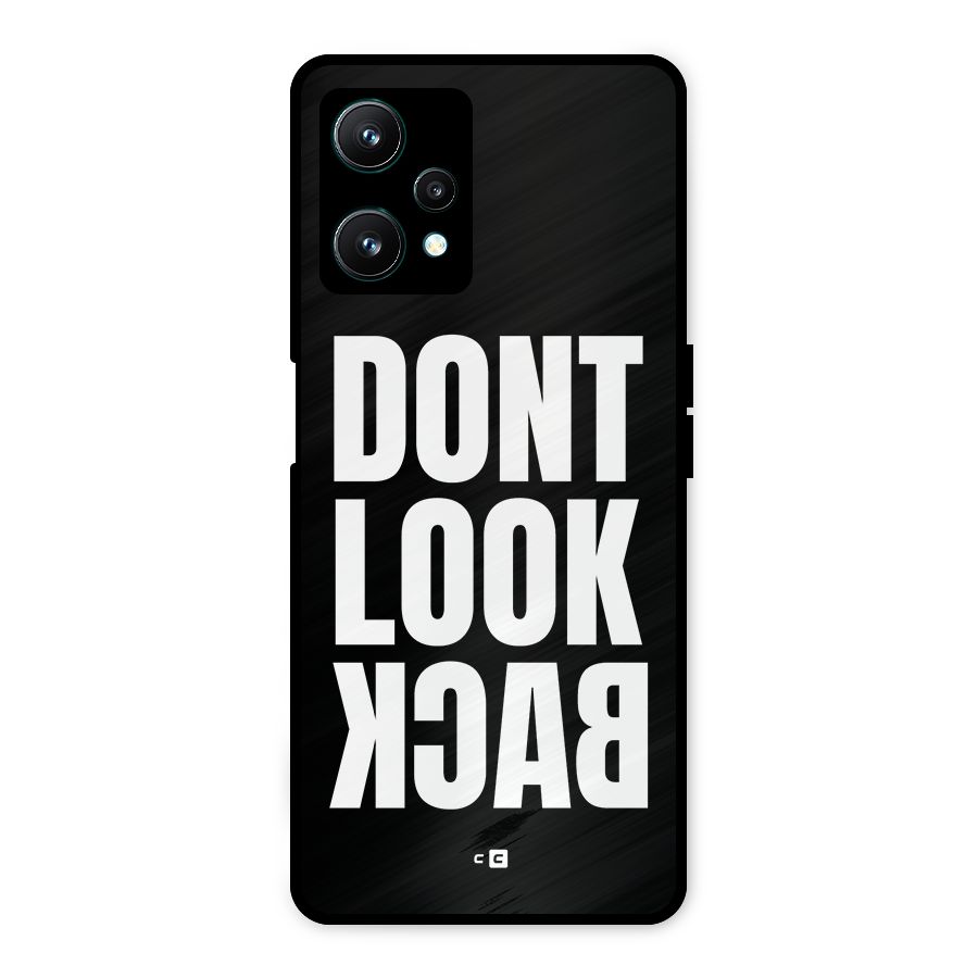 Dont Look Back Metal Back Case for Realme 9 Pro 5G
