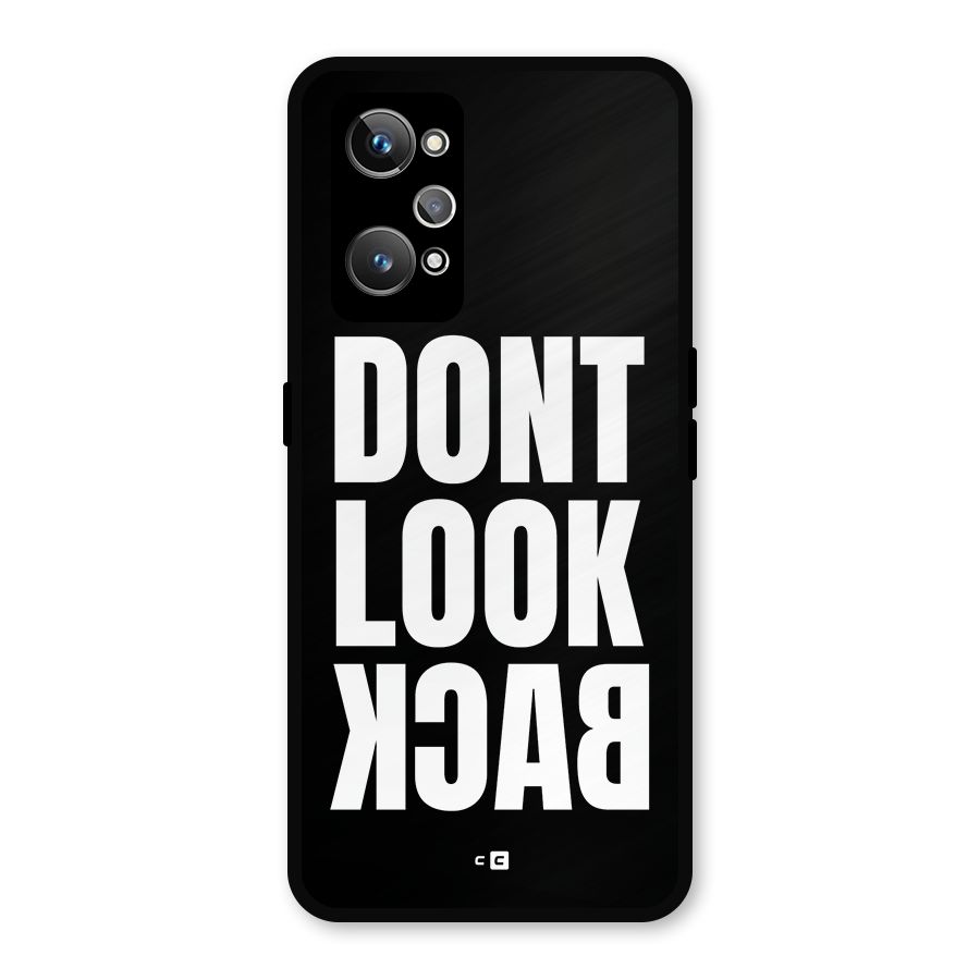 Dont Look Back Metal Back Case for Realme GT Neo2
