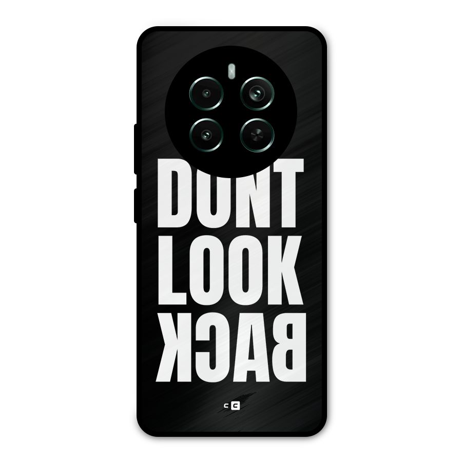 Dont Look Back Metal Back Case for Realme Narzo 70 Pro