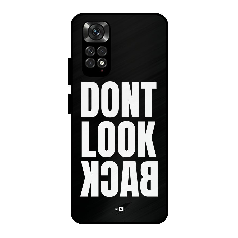 Dont Look Back Metal Back Case for Redmi Note 11 Pro