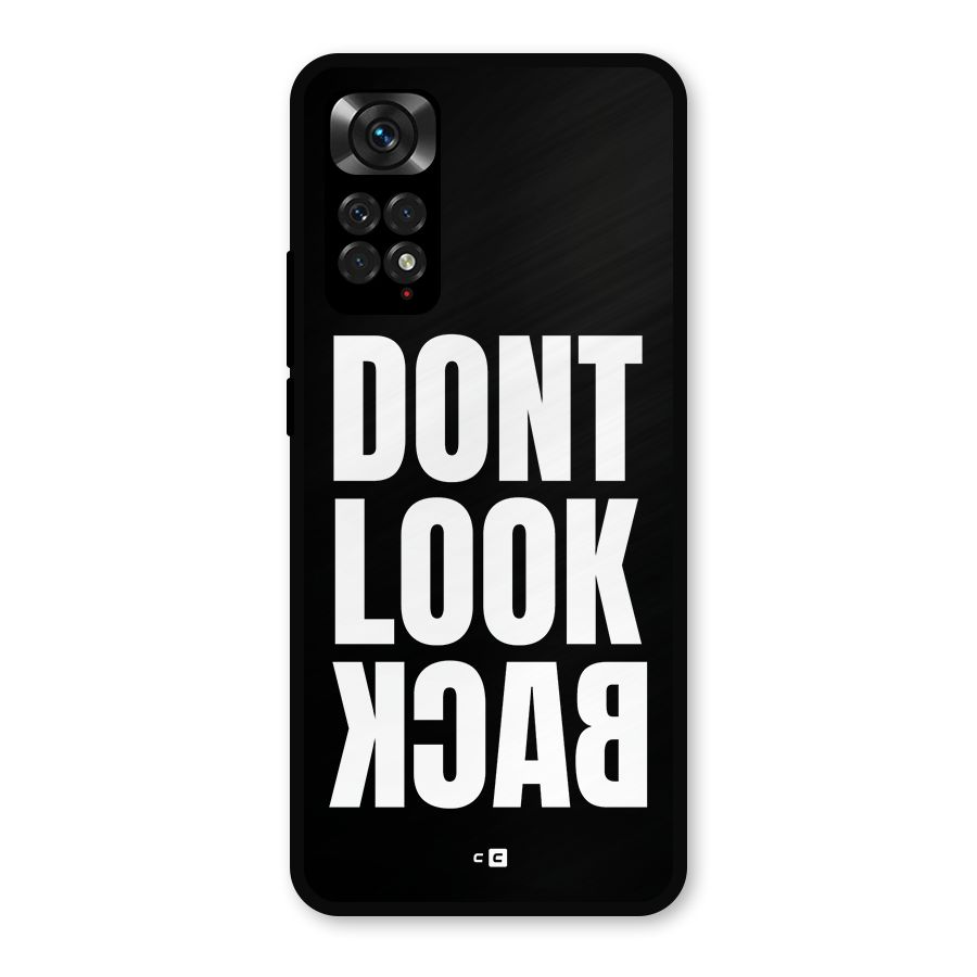 Dont Look Back Metal Back Case for Redmi Note 11s