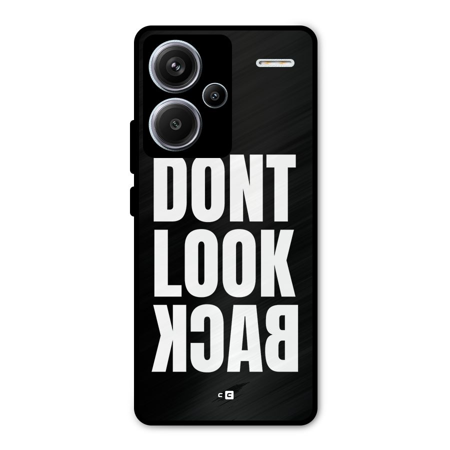 Dont Look Back Metal Back Case for Redmi Note 13 Pro Plus