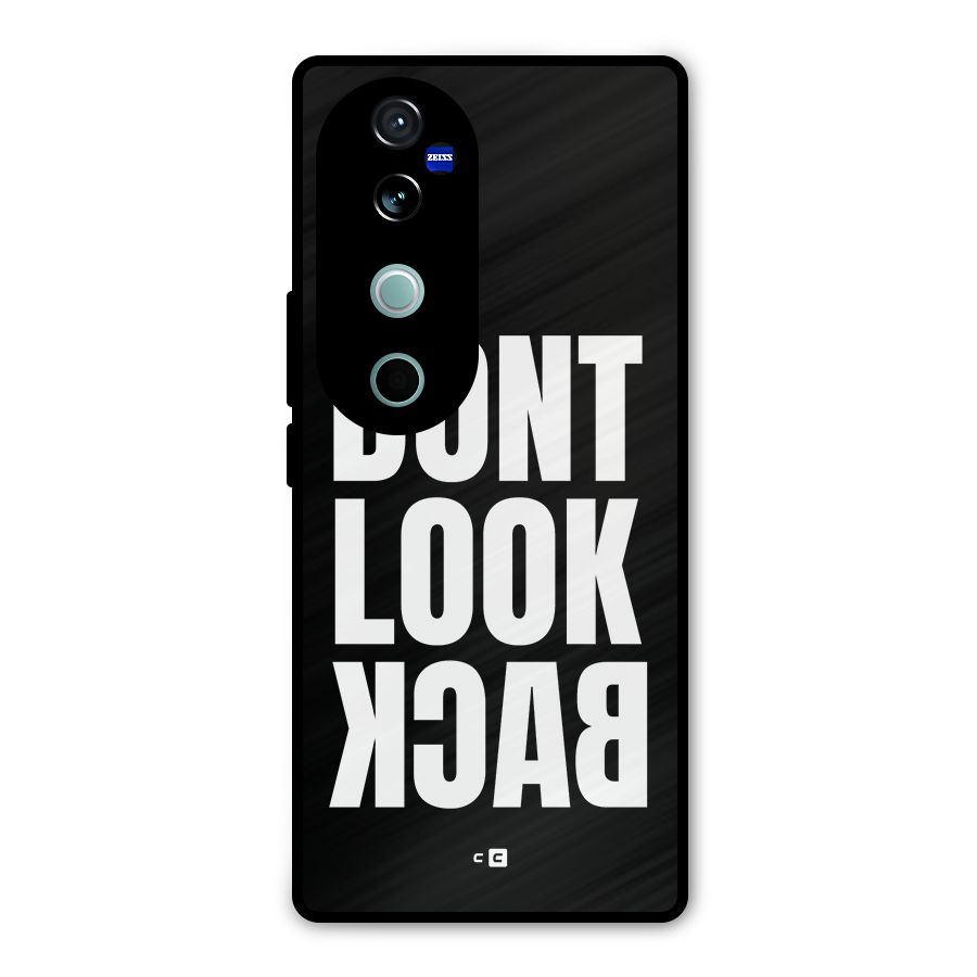 Dont Look Back Metal Back Case for Vivo V40