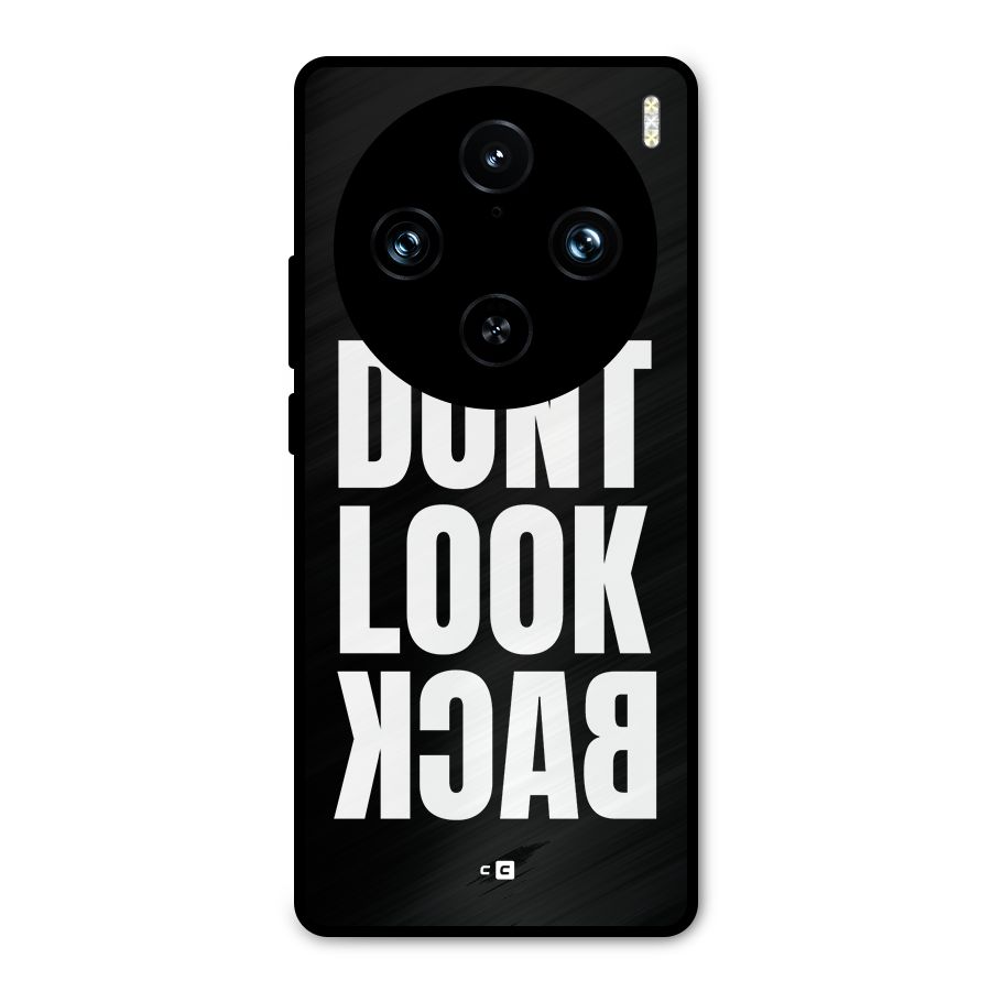 Dont Look Back Metal Back Case for Vivo X100 Pro