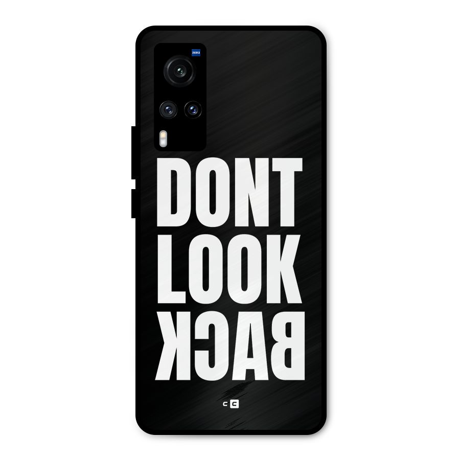 Dont Look Back Metal Back Case for Vivo X60