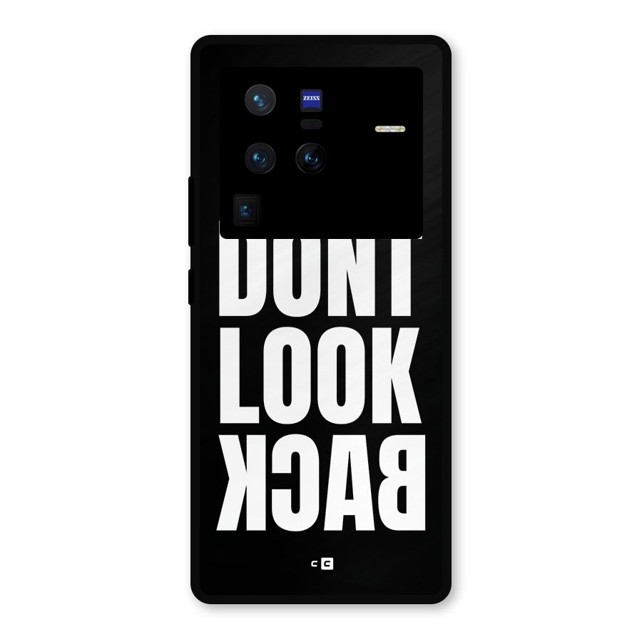 Dont Look Back Metal Back Case for Vivo X80 Pro
