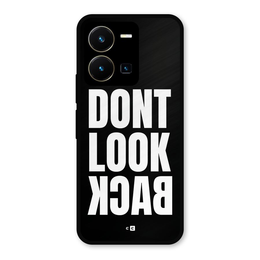 Dont Look Back Metal Back Case for Vivo Y35