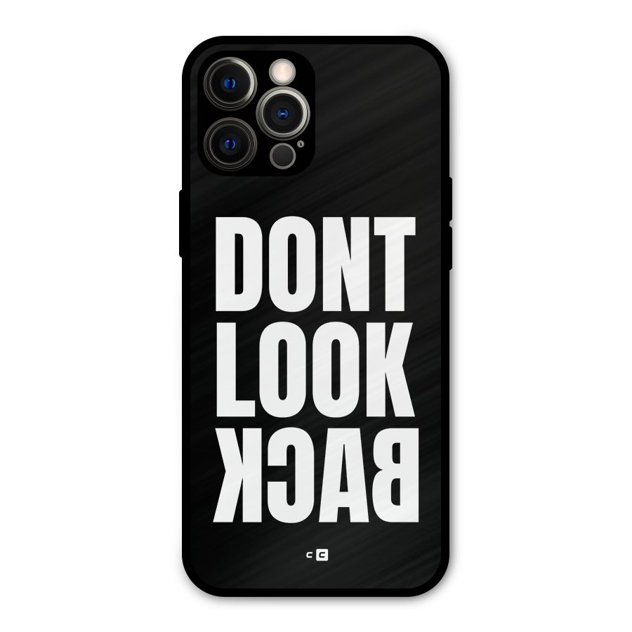 Dont Look Back Metal Back Case for iPhone 12 Pro Max