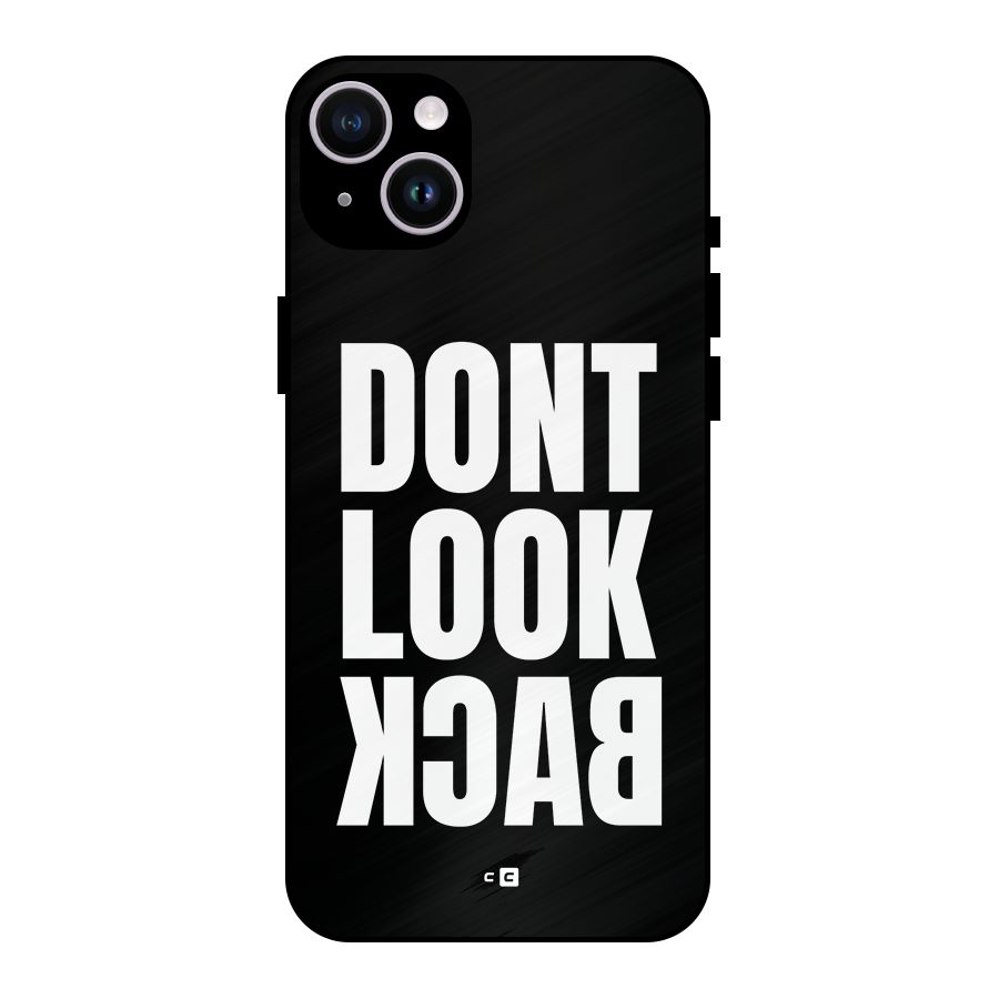 Dont Look Back Metal Back Case for iPhone 14 Plus