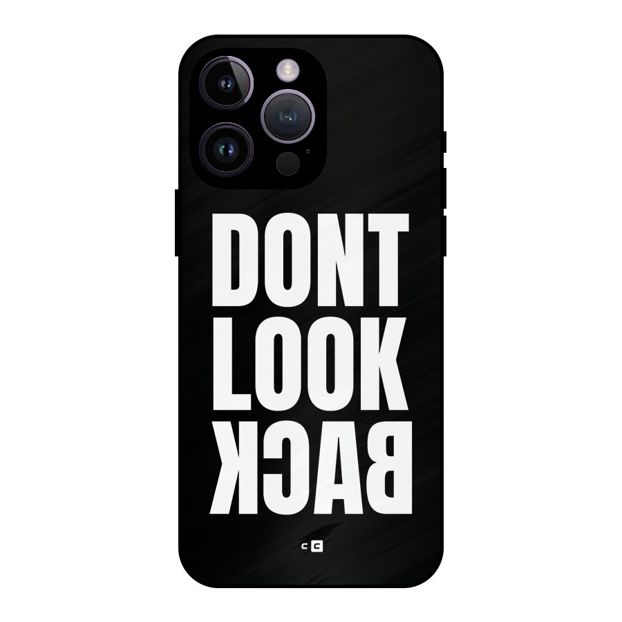 Dont Look Back Metal Back Case for iPhone 14 Pro Max