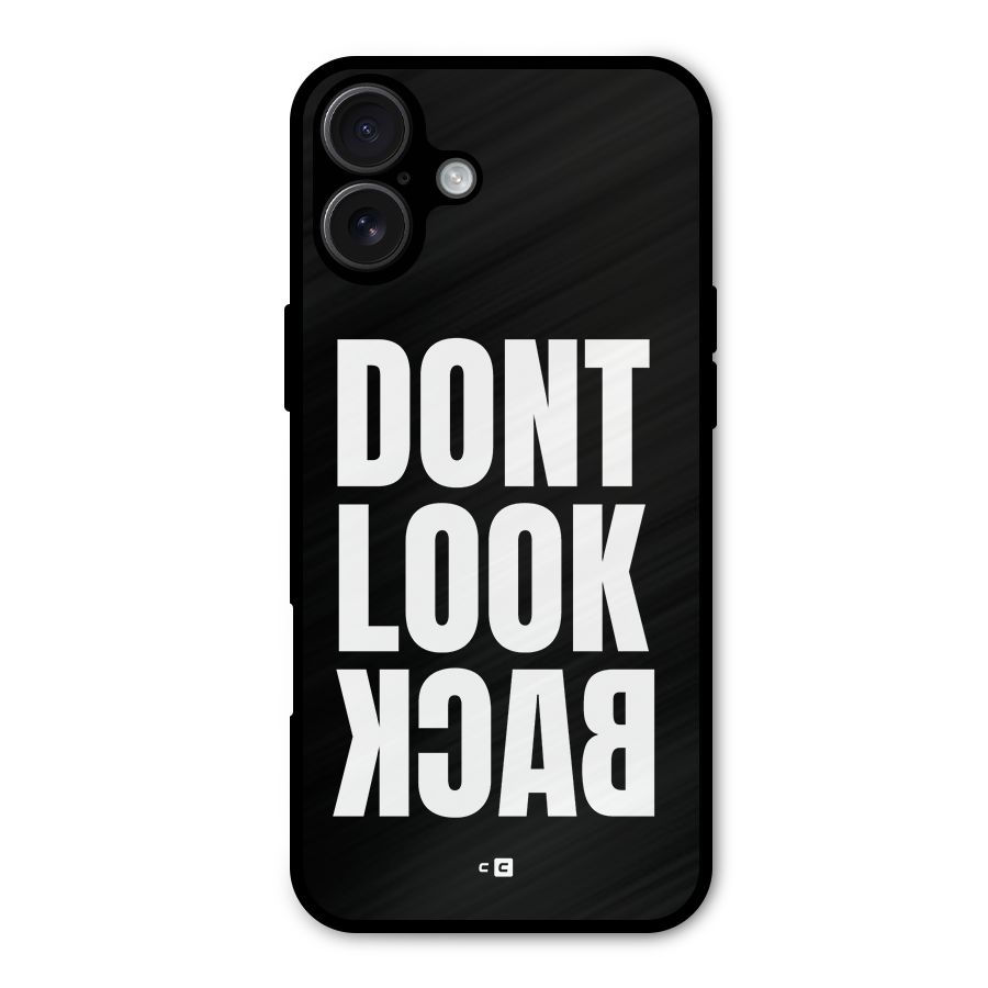 Dont Look Back Metal Back Case for iPhone 16 Plus